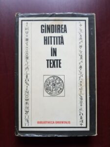 Gandirea hittita in texte (1986, editie cartonata)