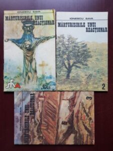 Sava Ionescu - Marturisirile unui reactionar 3 volume