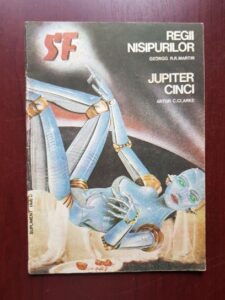 George R. R. Martin - Regii nisipurilor, Artur C. Clarke - Jupiter Cinci