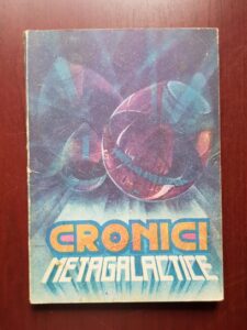 Cronici metagalactice. Proza stiintifico-fantastica (1990)