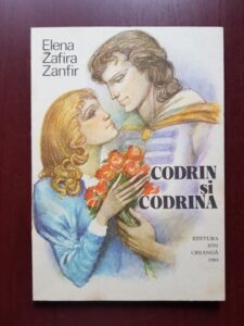 Elena Zafira Zanfir - Codrin si Codrina (1989, ilustratii de Gh. Marinescu)