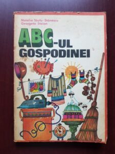 Natalia Tautu Stanescu, Georgeta Stoian - ABC-ul gospodinei