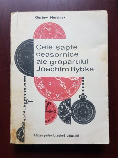 Gustaw Morcinek - Cele sapte ceasornice ale groparului Joachim Rybka