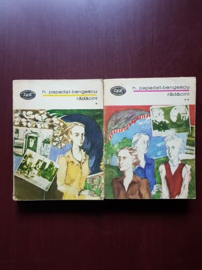 Hortensia Papadat Bengescu - Radacini 2 volume
