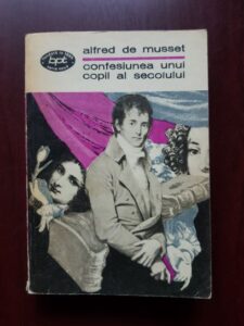 Alfred de Musset - Confesiunea unui copil al secolului