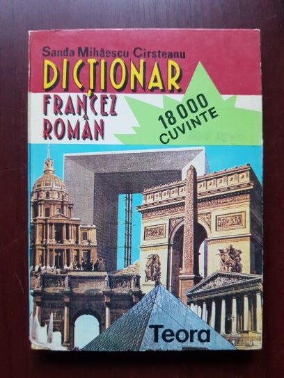 Sanda Mihaescu Cirsteanu - Dictionar francez-roman