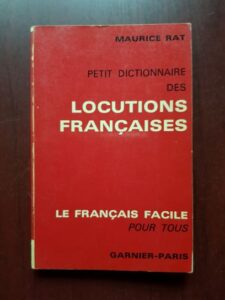 Maurice Rat - Petit dictionnaire des locutions francaises