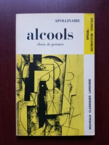 Guillaume Apollinaire - Alcools. Choix de poemes