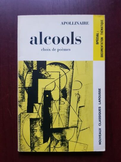 Guillaume Apollinaire - Alcools. Choix de poemes