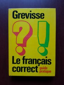 Maurice Grevisse - Le francais correct, guide pratique