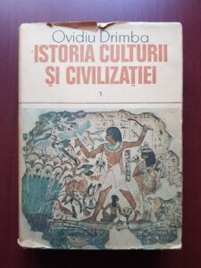 Ovidiu Drimba - Istoria culturii si civilizatiei. Volumul 1 (1985, cu autograful si dedicatia autorului)