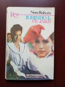 Nora Roberts - Iubindu-l pe Jake