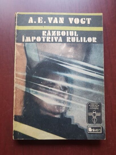 A. E. Van Vogt - Razboiul impotriva rulilor