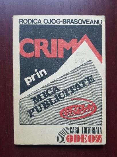 Rodica Ojog-Brasoveanu - Crima prin mica publicitate