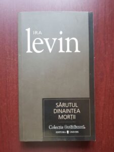 Ira Levin - Sarutul dinaintea mortii