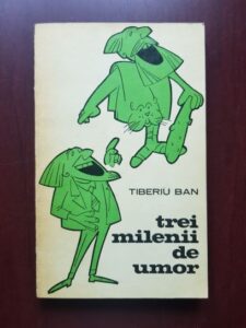 Tiberiu Ban - Trei milenii de umor