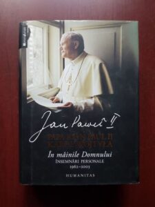 Papa Ioan Paul al II-lea Karol Wojtyla - In mainile domnului. Insemnari periodice 1962-2003