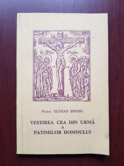 Olivian Bindiu - Vestirea cea din urma a patimilor Domnului