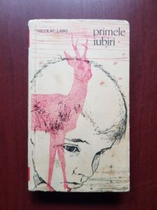 Nicolae Labis - Primele iubiri. Poezii