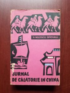 Nicolae Milescu Spataru - Jurnal de calatorie in China