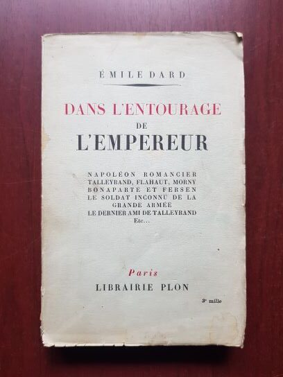Emile Dard - Dans l'entourage de l'empereur (1940)