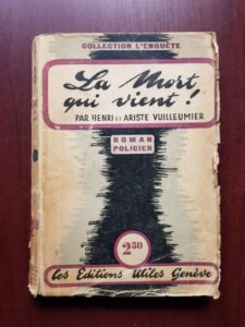 Henri Vuilleumier, Ariste Vuilleumier - La mort qui vient! (1944)