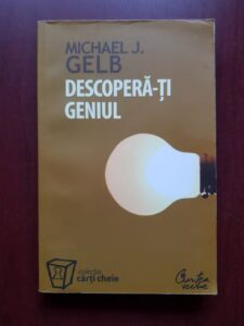 Michael J. Gelb - Descopera-ti geniul