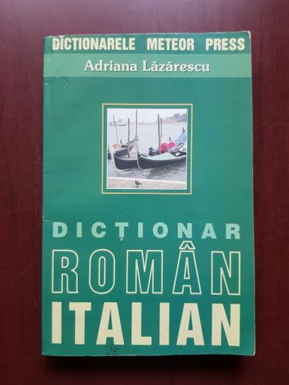 Adriana Lazarescu - Dictionar roman-italian