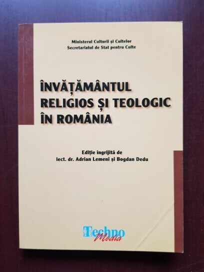 Adrian Lemeni, Bodgan Dedu - Invatamantul religios si teologic in Romania