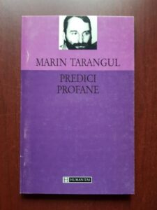 Marin Tarangul - Predici profane pentru dezmortirea mintii