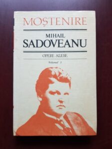 Mihail Sadoveanu - Opere alese volumul 3