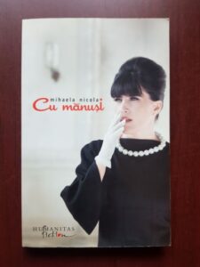 Mihaela Nicola - Cu manusi. Manual de atitudine