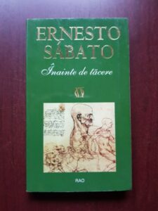 Ernesto Sabato - Inainte de tacere