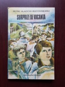 Petre Hladchi Bucovineanu - Surprize de vacanta