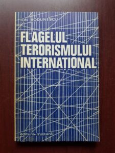 Ion Bodunescu - Flagelul terorismului international