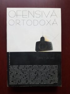 Dan Ciachir - Ofensiva ortodoxa