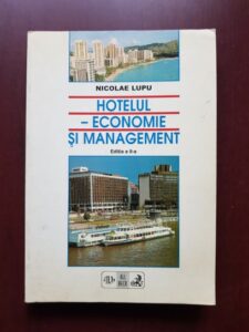 Nicolae Lupu - Hotelul. Economie si management