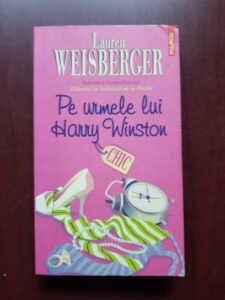 Lauren Weisberger - Pe urmele lui Harry Winston