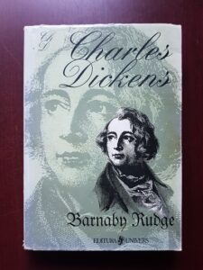 Charles Dickens - Barnaby Rudge (1998, cu ilustratii de George Cattermole si Hablot K. Browne)