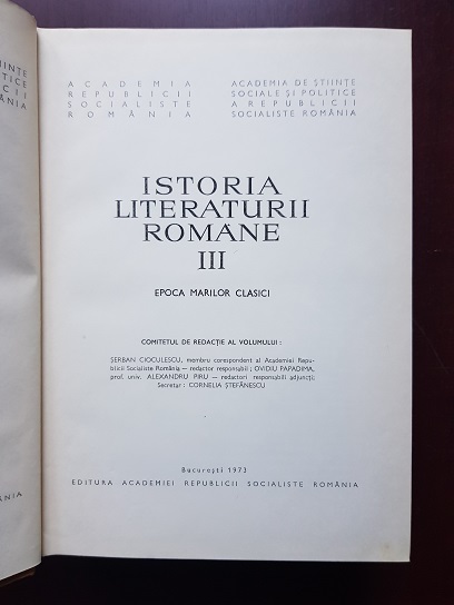 Serban Cioculescu, Ovidiu Papadima - Istoria literaturii romane. Epoca marilor clasici. Volumul 3 - imagine 2