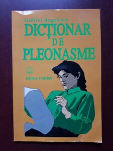 Gabriel Angelescu - Dictionar de pleonasme