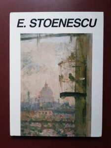 Paul Rezeanu - Eustatiu Stoenescu. Album (1884-1957)