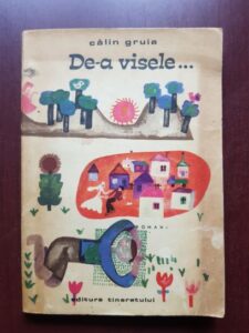Calin Gruia - De-a visele