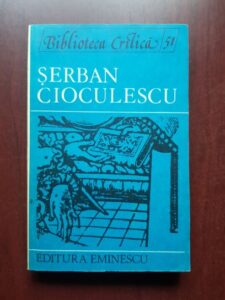 Serban Cioculescu. Biblioteca critica
