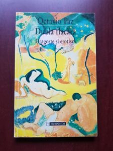 Octavio Paz - Dubla flacara. Dragoste si erotism
