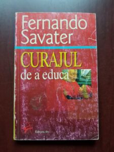 Fernando Savater - Curajul de a educa