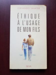 Fernando Savater - Ethique a l'usage de mon fils