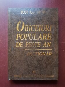 Ion Ghinoiu - Obiceiuri populare de peste an. Dictionar