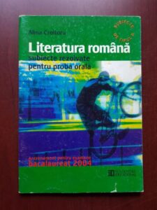 Alina Croitoru - Literatura romana, subiecte rezolvate pentru proba orala