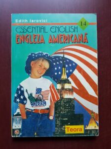 Edith Iarovici - Engleza americana. Essential English